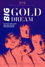 Watch Big Gold Dream 0123movies