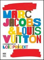 Watch Marc Jacobs & Louis Vuitton 0123movies
