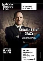 Watch National Theatre Live: Straight Line Crazy 0123movies