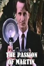 Watch The Passion of Martin 0123movies