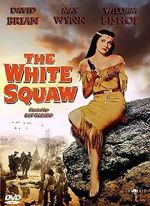 Watch The White Squaw 0123movies