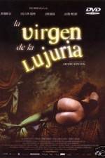 Watch La virgen de la lujuria 0123movies