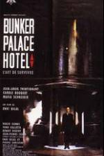 Watch Bunker Palace Htel 0123movies