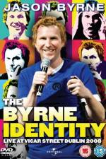 Watch Jason byrne The Byrne identity 0123movies