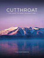 Watch Cutthroat: The Race to Save Yellowstone 0123movies