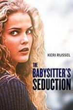 Watch The Babysitter\'s Seduction 0123movies