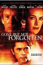 Watch Gone But Not Forgotten 0123movies