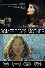 Watch Somebody\'s Mother 0123movies