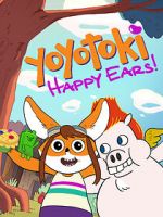 Watch Yoyotoki: Happy Ears (TV Short 2015) 0123movies
