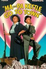 Watch Ma and Pa Kettle Go to Town 0123movies