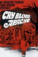Watch Cry Blood, Apache 0123movies