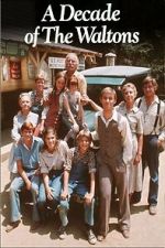 Watch The Waltons: A Decade of the Waltons 0123movies