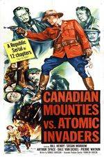 Watch Canadian Mounties vs. Atomic Invaders 0123movies