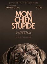 Watch My Dog Stupid 0123movies
