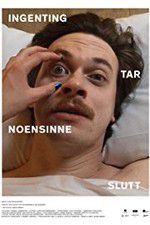 Watch Nothing Ever Really Ends 0123movies