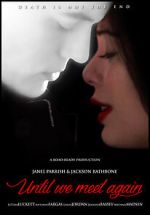 Watch Until We Meet Again 0123movies