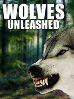 Watch Wolves Unleashed 0123movies