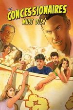 Watch The Concessionaires Must Die! 0123movies