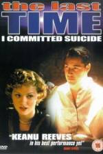 Watch The Last Time I Committed Suicide 0123movies