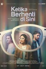 Watch Ketika Berhenti di Sini 0123movies