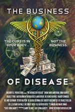 Watch The Business of Disease 0123movies