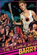 Watch The Trouble with Barry 0123movies
