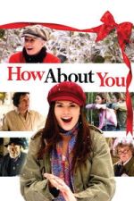 Watch How About You... 0123movies