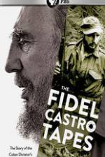 Watch The Fidel Castro Tapes 0123movies