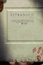 Watch Estranged 0123movies