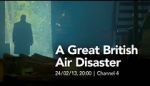 Watch A Great British Air Disaster 0123movies