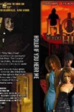 Watch Holla If You Hear Me 0123movies