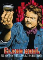 Watch Glenn Wool: You Don\'t Go to Hell for Eating Elephants 0123movies
