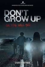 Watch Don't Grow Up 0123movies