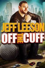 Watch Jeff Leeson: Off the Cuff (TV Special 2019) 0123movies