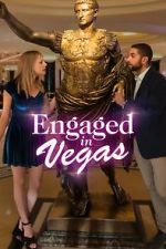 Watch Engaged in Vegas 0123movies