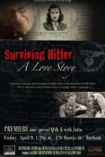 Watch Surviving Hitler A Love Story 0123movies