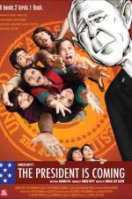 Watch The President Is Coming 0123movies