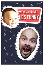 Watch Sorabh Pant: My Dad Thinks He\'s Funny 0123movies