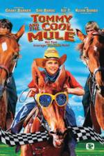 Watch Tommy and the Cool Mule 0123movies