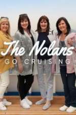 Watch The Nolans Go Cruising 0123movies