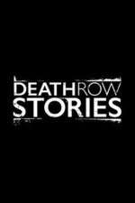 Watch Death Row Stories 0123movies