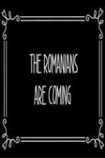 Watch The Romanians Are Coming 0123movies