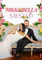 Watch Nikki Bella Says I Do 0123movies