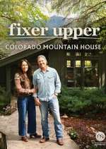 Watch Fixer Upper: Colorado Mountain House 0123movies