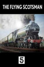 Watch The Unstoppable Flying Scotsman 0123movies