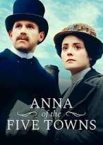Watch Anna of the Five Towns 0123movies
