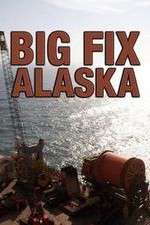 Watch Big Fix Alaska 0123movies