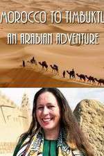 Watch Morocco to Timbuktu: An Arabian Adventure 0123movies
