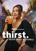 Watch Thirst with Shay Mitchell 0123movies
