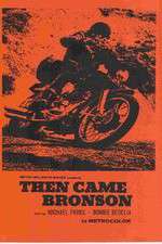 Watch Then Came Bronson 0123movies